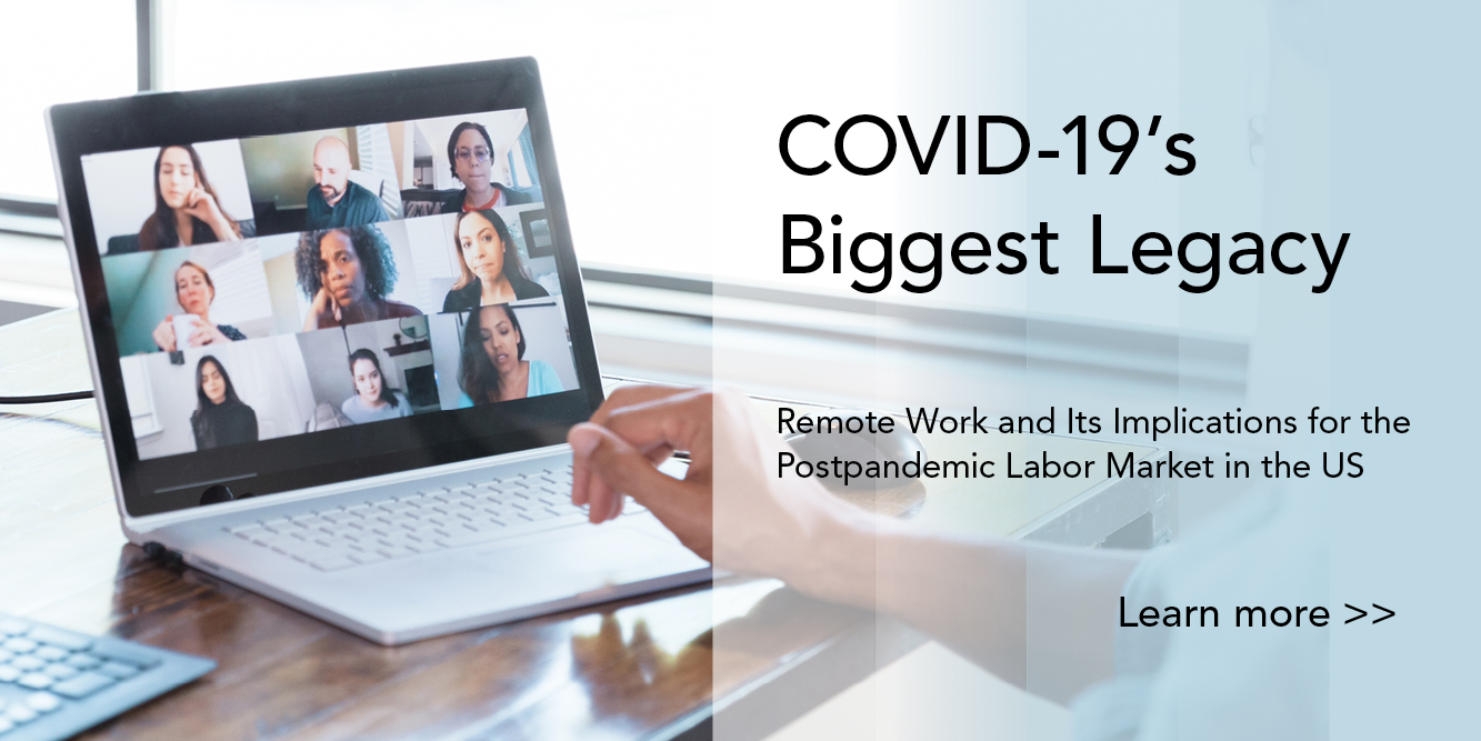 COVID-19's Biggest Legacy: Remote Work and Its Implications for the Postpandemic Labor Market in the US